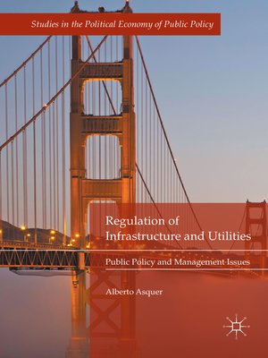 cover image of Regulation of Infrastructure and Utilities